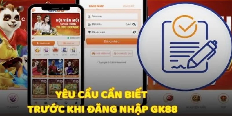 Các điều kiện quan trọng đáp ứng để login GK88 hợp lệ