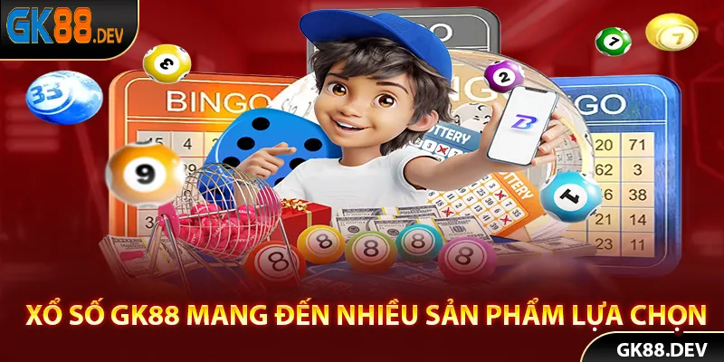 Xổ số GK88 mang đến nhiều siêu phẩm phục vụ khách hàng